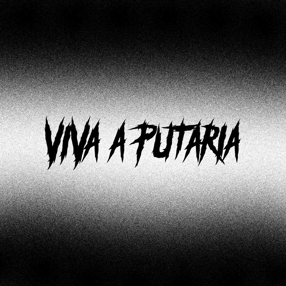 VIVA A PUT4RIA