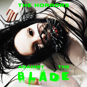 The Horrors的專輯Against The Blade