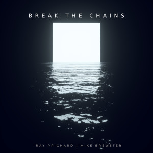 Listen to Break the Chains song with lyrics from Ray Prichard