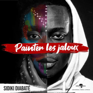 ดาวน์โหลดและฟังเพลง Painter les jaloux พร้อมเนื้อเพลงจาก Sidiki Diabaté