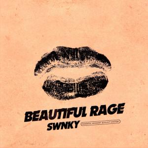 SWNKY的專輯Beautiful Rage (Explicit)