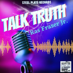 อัลบัม Talk Truth ศิลปิน Ras Fraser Jr.