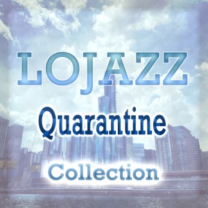 อัลบัม Lojazz Quarantine Collection ศิลปิน Loren Middleton
