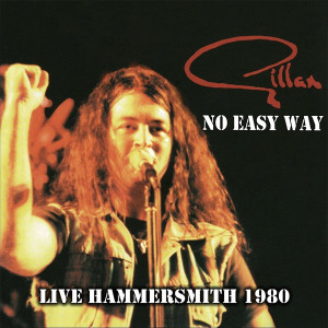 Gillan的專輯No Easy Way (Live Hammersmith 1980)