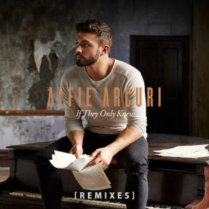 收聽Alfie Arcuri的If They Only Knew (JimJam Remix)歌詞歌曲