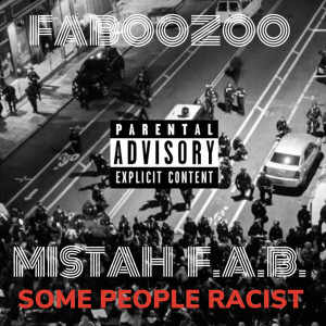 Some People Racist (Explicit)