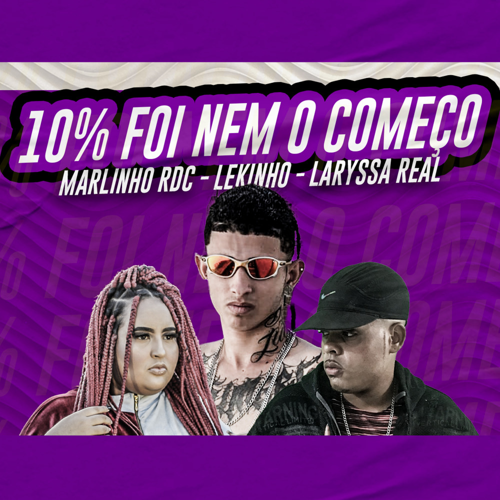 10% Foi Nem O Começo