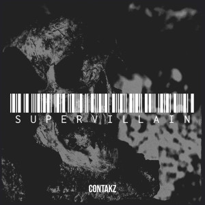 ดาวน์โหลดและฟังเพลง SuperVillain (Explicit) พร้อมเนื้อเพลงจาก ContakZ