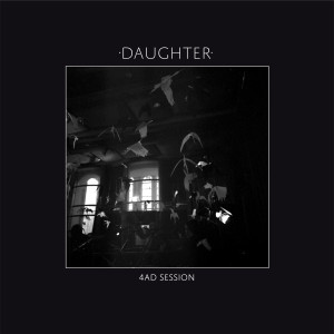 收聽Daughter的Tomorrow (4AD Session)歌詞歌曲