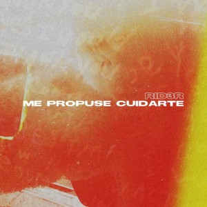 Listen to Me Propuse Cuidarte song with lyrics from Rid3r
