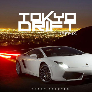 Listen to Tokyo Drift (Remix) song with lyrics from Teddy Specter