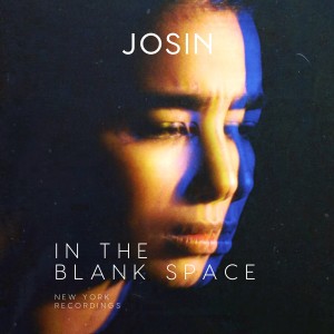 In the Blank Space (New York Live Recordings) dari Josin