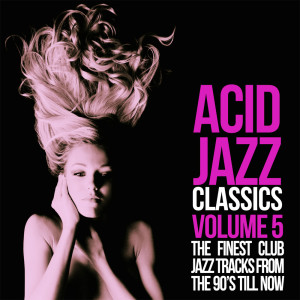อัลบัม Acid Jazz Classics, Vol. 5 ศิลปิน Various