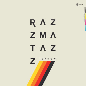 ดาวน์โหลดและฟังเพลง Razzmatazz พร้อมเนื้อเพลงจาก I DONT KNOW HOW BUT THEY FOUND ME