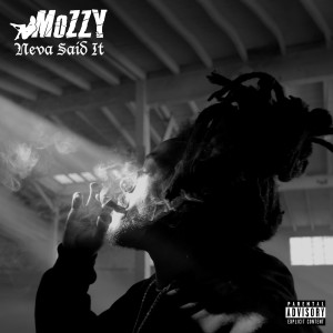 ดาวน์โหลดและฟังเพลง Neva Said It (Explicit) พร้อมเนื้อเพลงจาก Mozzy