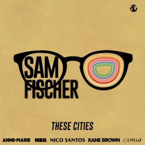 ดาวน์โหลดและฟังเพลง This City Remix พร้อมเนื้อเพลงจาก Sam Fischer