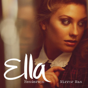 Ella Henderson的專輯Mirror Man (Remixes)