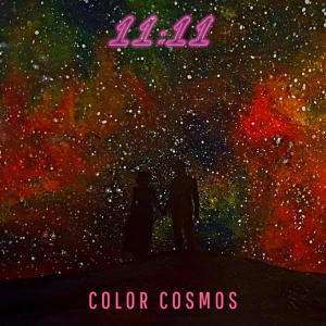 收聽11:11的COLOR COSMOS歌詞歌曲