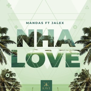 收聽Mandas的Nha Love歌詞歌曲