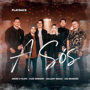 André e Felipe的專輯A Sós (feat. Léo Brandão) (Playback)
