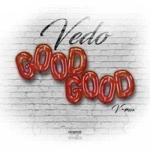 VEDO的专辑Good Good (VMix)
