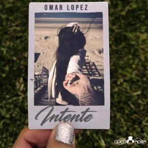Listen to Intenté (Radio Edit) song with lyrics from Dj Omar Lopez