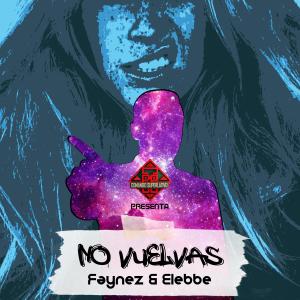 Listen to No Vuelvas song with lyrics from Faynez