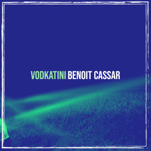 Listen to Vodkatini song with lyrics from Benoit Cassar