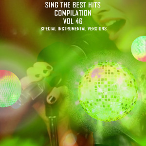 Sing The Best Hits, Vol. 46 (Special Instrumental Versions)