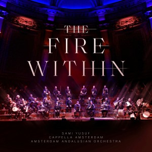 Album The Fire Within (Live at the Holland Festival) oleh Cappella Amsterdam