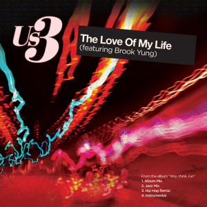 ดาวน์โหลดและฟังเพลง The Love Of My Life (Instrumental) พร้อมเนื้อเพลงจาก US3