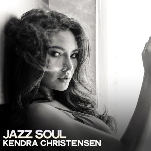 Album Jazz Soul oleh Kendra Christensen