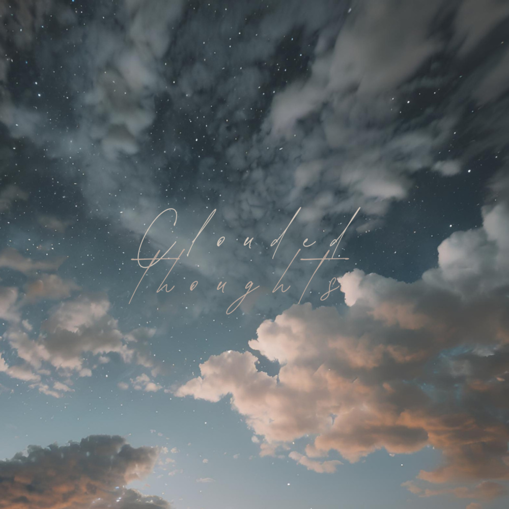 Clouded Thoughts (Explicit)