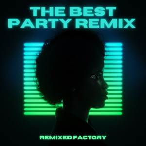 The Best Party Remix