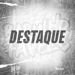 收聽MC GuMenor的Destaque (Explicit)歌詞歌曲