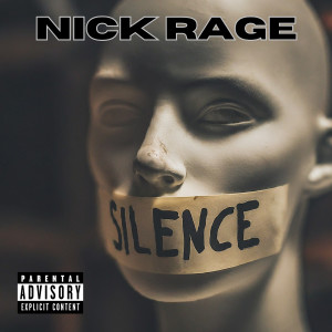 Album Silence (Explicit) from Nick Rage