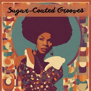 Sugar-Coated Grooves (Velvet Funk Jams for the Jazzed-Up Spirit) dari Calming Jazz Relax Academy