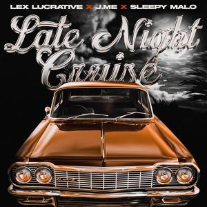 อัลบัม Late Night Cruise (feat. Sleepy Malo & J.Me) ศิลปิน J.me