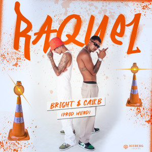 Bright的專輯Raquel (Explicit)