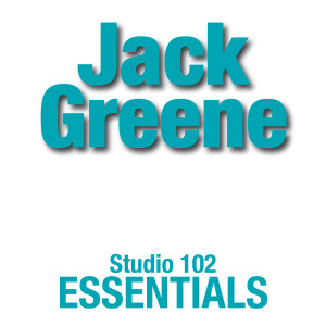 Jack Greene的專輯Jack Greene: Suite 102 Essentials