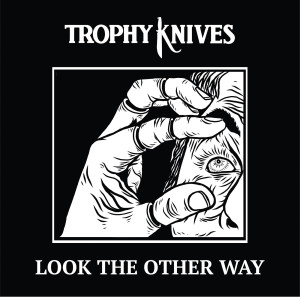 Album Look the Other Way from Trophy Knives