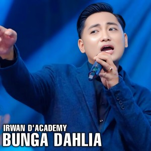 Listen to Bunga dahlia song with lyrics from Irwan D'Academy