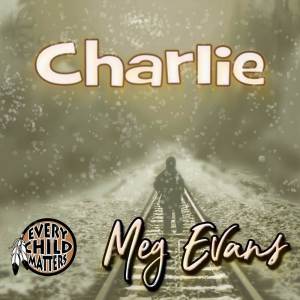 ดาวน์โหลดและฟังเพลง Charlie พร้อมเนื้อเพลงจาก Meg Evans
