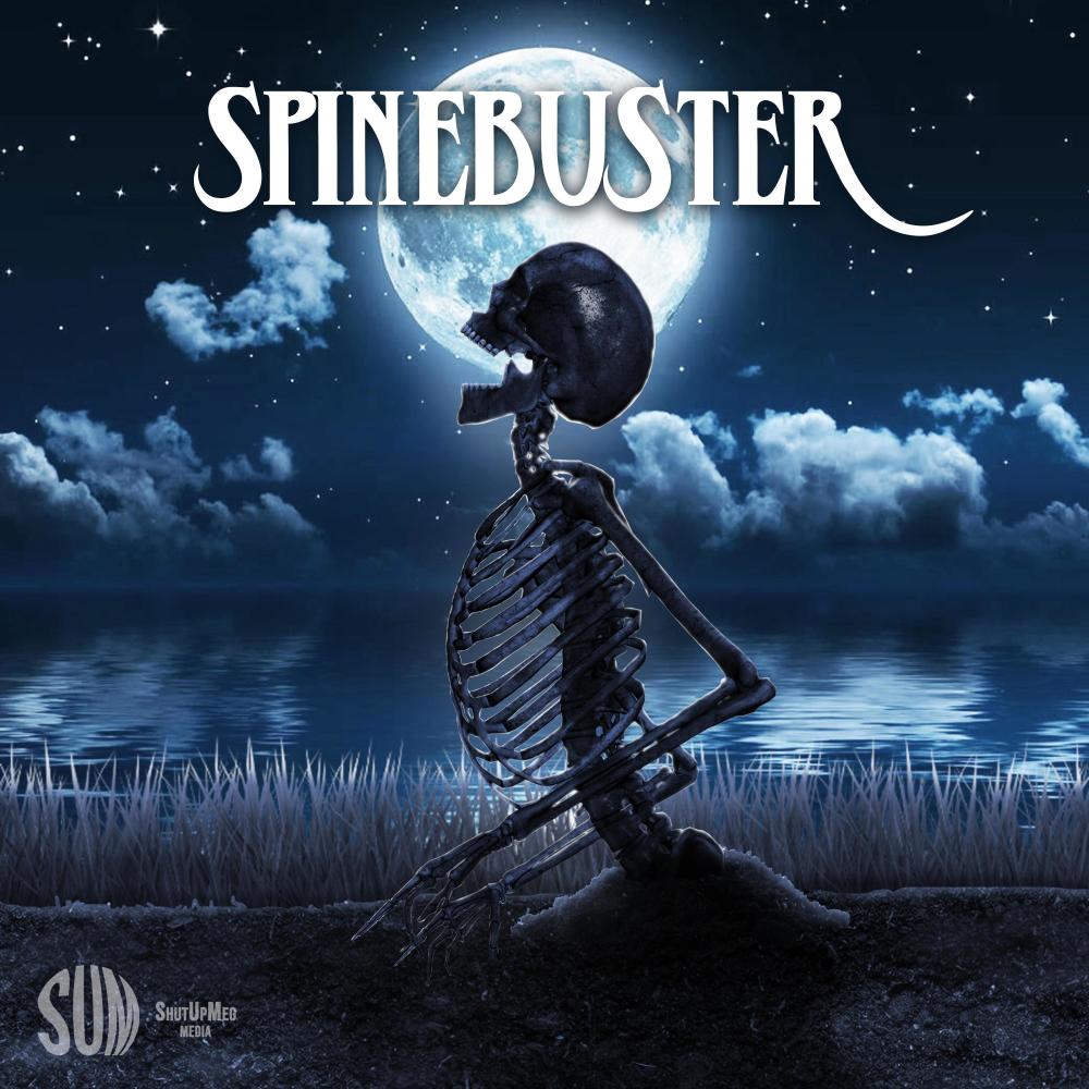 Spinebuster (feat. D-Vine & Rob Shaker) (Explicit)
