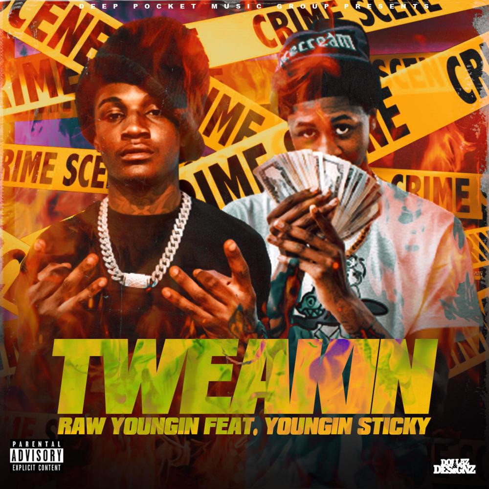 TWEAKIN (feat. Youngin sticky) (Explicit)