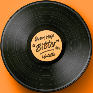 ดาวน์โหลดและฟังเพลง Bitter (Clean) พร้อมเนื้อเพลงจาก Queen Naija