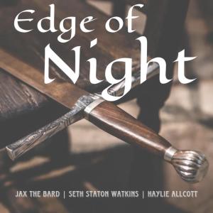 收聽Seth Staton Watkins的Edge of Night (Pippin's Song) (feat. Jax The Bard & Haylie Allcott)歌詞歌曲