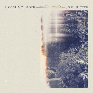 อัลบัม Horse No Rider ศิลปิน Josh Ritter