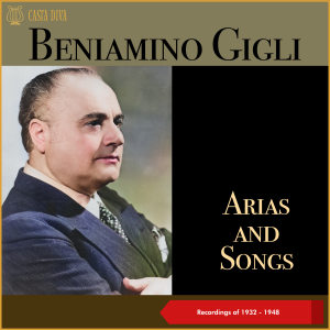 Album Arias and Songs (Recordings of 1932 - 1948) oleh 贝尼亚米诺·吉里