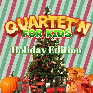 Reggie Halsey的专辑Quartet’n for Kids Holiday Edition